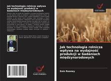 Buchcover von Jak technologia rolnicza wpływa na wydajność produkcji w badaniach międzynarodowych