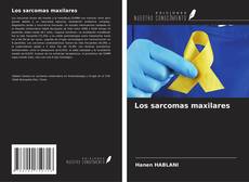 Buchcover von Los sarcomas maxilares