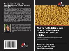 Borítókép a  Nuova metodologia per la valutazione della vitalità dei semi di miglio - hoz