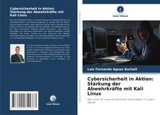 Portada del libro de Cybersicherheit in Aktion: Stärkung der Abwehrkräfte mit Kali Linux