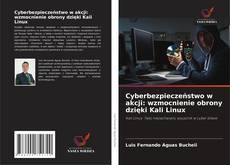 Copertina di Cyberbezpieczeństwo w akcji: wzmocnienie obrony dzięki Kali Linux