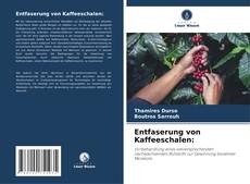 Buchcover von Entfaserung von Kaffeeschalen: