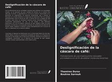 Buchcover von Deslignificación de la cáscara de café: