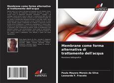 Bookcover of Membrane come forma alternativa di trattamento dell'acqua