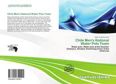 Bookcover of Chile Men's National Water Polo Team