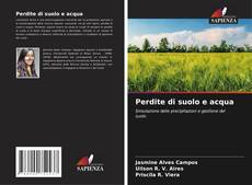 Bookcover of Perdite di suolo e acqua
