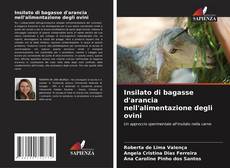Bookcover of Insilato di bagasse d'arancia nell'alimentazione degli ovini