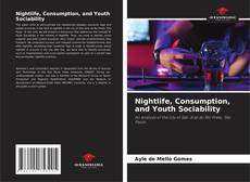 Copertina di Nightlife, Consumption, and Youth Sociability