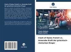 Portada del libro de Clash of Styles Freistil vs. Anaerobe Kraft der griechisch-römischen Ringer