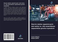 Bookcover of Starcie stylów zapaśniczych: styl wolny vs. siła anaerobowa zapaśników grecko-rzymskich