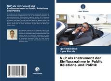 Buchcover von NLP als Instrument der Einflussnahme in Public Relations und Politik