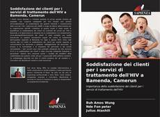 Bookcover of Soddisfazione dei clienti per i servizi di trattamento dell'HIV a Bamenda, Camerun