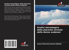 Bookcover of Analisi stereologica della placenta normale delle donne sudanesi