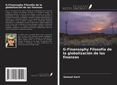 Copertina di G-Finansophy Filosofía de la globalización de las finanzas