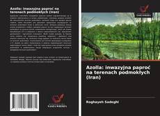 Couverture de Azolla: inwazyjna paproć na terenach podmokłych (Iran)