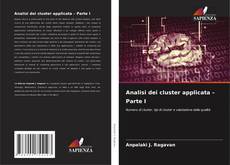 Bookcover of Analisi dei cluster applicata – Parte I