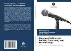 Copertina di Kommunikation von Politik, Forschung und Entwicklung