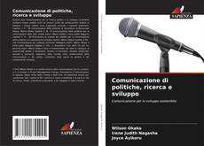 Bookcover of Comunicazione di politiche, ricerca e sviluppo