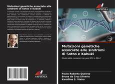 Bookcover of Mutazioni genetiche associate alle sindromi di Sotos e Kabuki