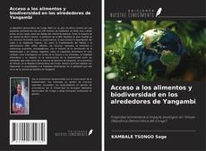 Capa do livro de Acceso a los alimentos y biodiversidad en los alrededores de Yangambi 