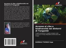 Accesso al cibo e biodiversità nei dintorni di Yangambi的封面
