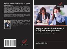 Couverture de Wpływ prawa konkurencji na rynek ubezpieczeń