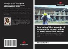 Copertina di Analysis of the impacts of sustainable construction on environmental health
