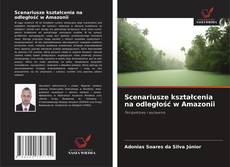 Copertina di Scenariusze kształcenia na odległość w Amazonii