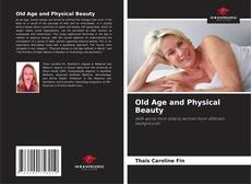 Old Age and Physical Beauty kitap kapağı