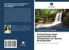 Buchcover von Entwicklung eines touristischen GIS-Webportals für Bueno Brandão/MG