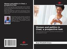 Women and politics in Chad, a prospective look kitap kapağı