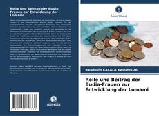 Copertina di Rolle und Beitrag der Budia-Frauen zur Entwicklung der Lomami