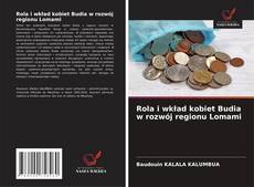 Couverture de Rola i wkład kobiet Budia w rozwój regionu Lomami