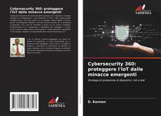 Copertina di Cybersecurity 360: proteggere l'IoT dalle minacce emergenti