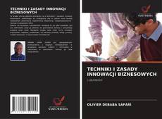 Couverture de TECHNIKI I ZASADY INNOWACJI BIZNESOWYCH