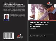 Bookcover of TECNICHE E PRINCIPI DELL'INNOVAZIONE AZIENDALE