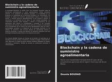 Buchcover von Blockchain y la cadena de suministro agroalimentaria