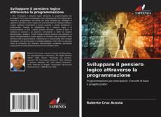 Capa do livro de Sviluppare il pensiero logico attraverso la programmazione 