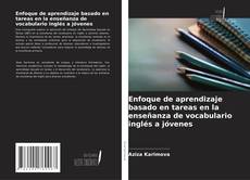 Buchcover von Enfoque de aprendizaje basado en tareas en la enseñanza de vocabulario inglés a jóvenes
