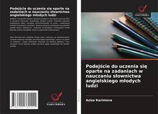 Couverture de Podejście do uczenia się oparte na zadaniach w nauczaniu słownictwa angielskiego młodych ludzi