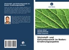 Couverture de Stickstoff- und Kaliumdynamik im Boden: Ernährungsaspekte
