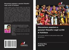 Bookcover of Educazione popolare e pensieri filosofici negli scritti di Kalidasa