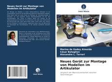 Copertina di Neues Gerät zur Montage von Modellen im Artikulator
