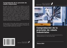 Capa do livro de Comprobación de la precisión de robots industriales 