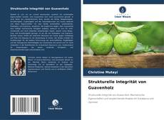 Portada del libro de Strukturelle Integrität von Guavenholz
