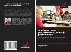 Обложка Analiza procesu poszukiwania i selekcji pracowników