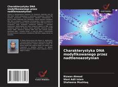 Couverture de Charakterystyka DNA modyfikowanego przez nadtlenoazotynian