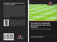 Bookcover of Concetti di corporate governance nel calcio tedesco