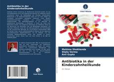 Antibiotika in der Kinderzahnheilkunde kitap kapağı