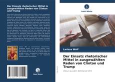 Copertina di Der Einsatz rhetorischer Mittel in ausgewählten Reden von Clinton und Trump